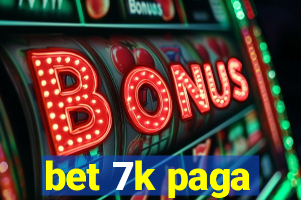 bet 7k paga